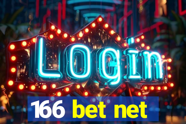 166 bet net